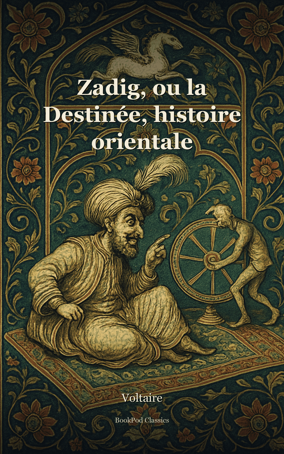 Zadig, ou la Destinée, histoire orientale