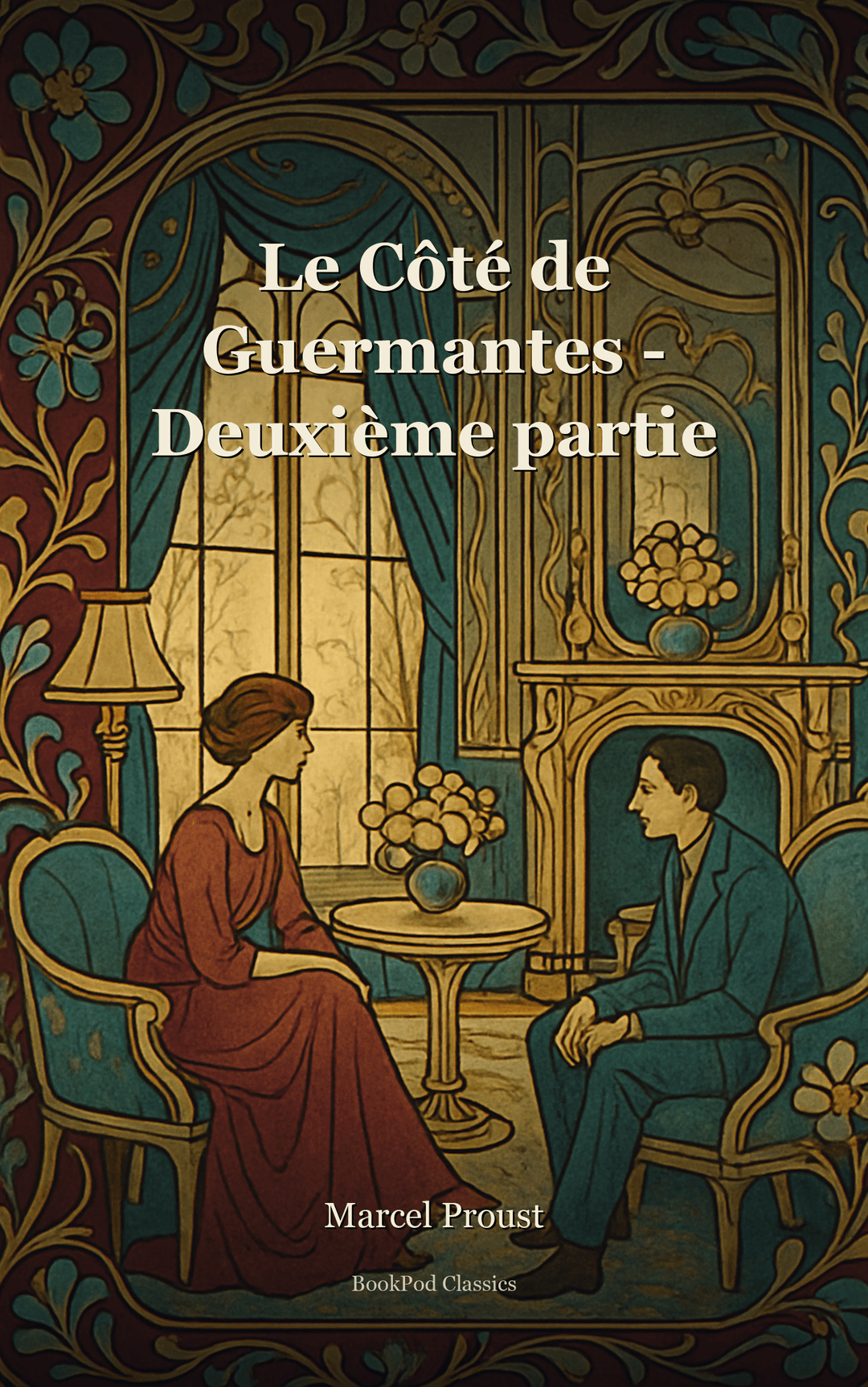 Le Côté de Guermantes - Deuxième partie