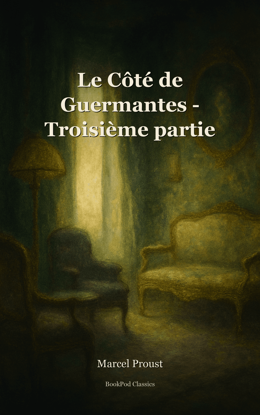 Le Côté de Guermantes - Troisième partie