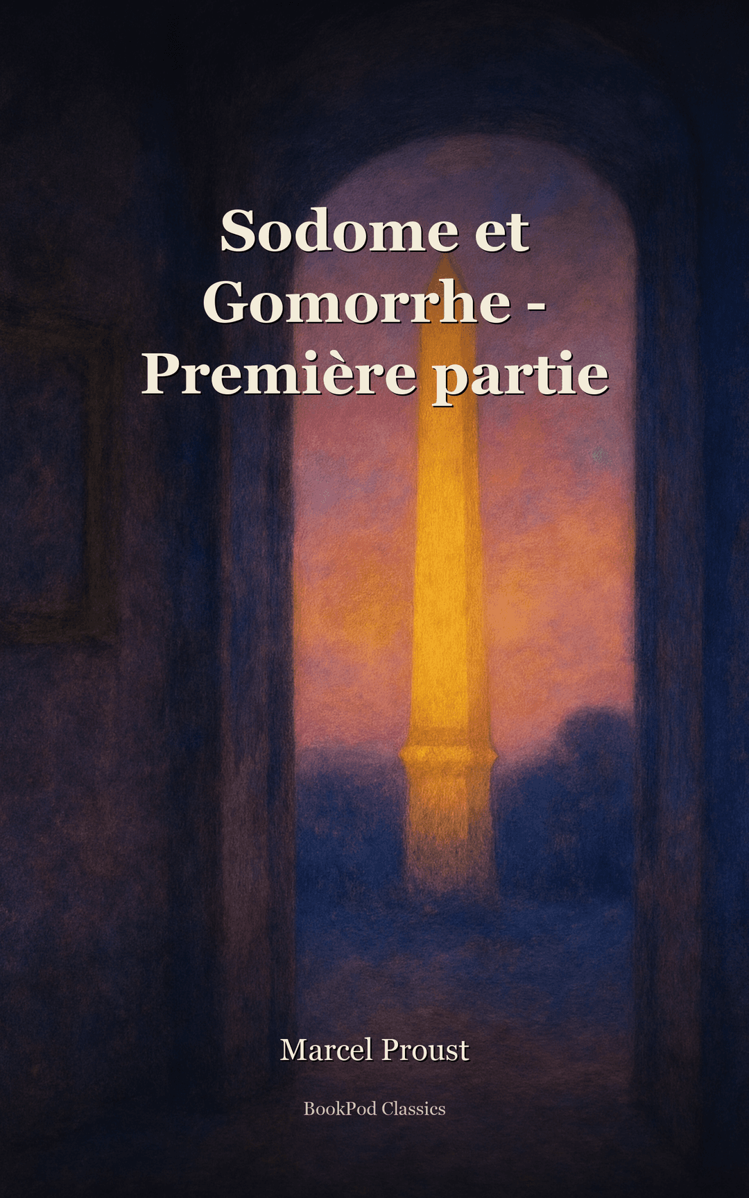 Sodome et Gomorrhe - Première partie