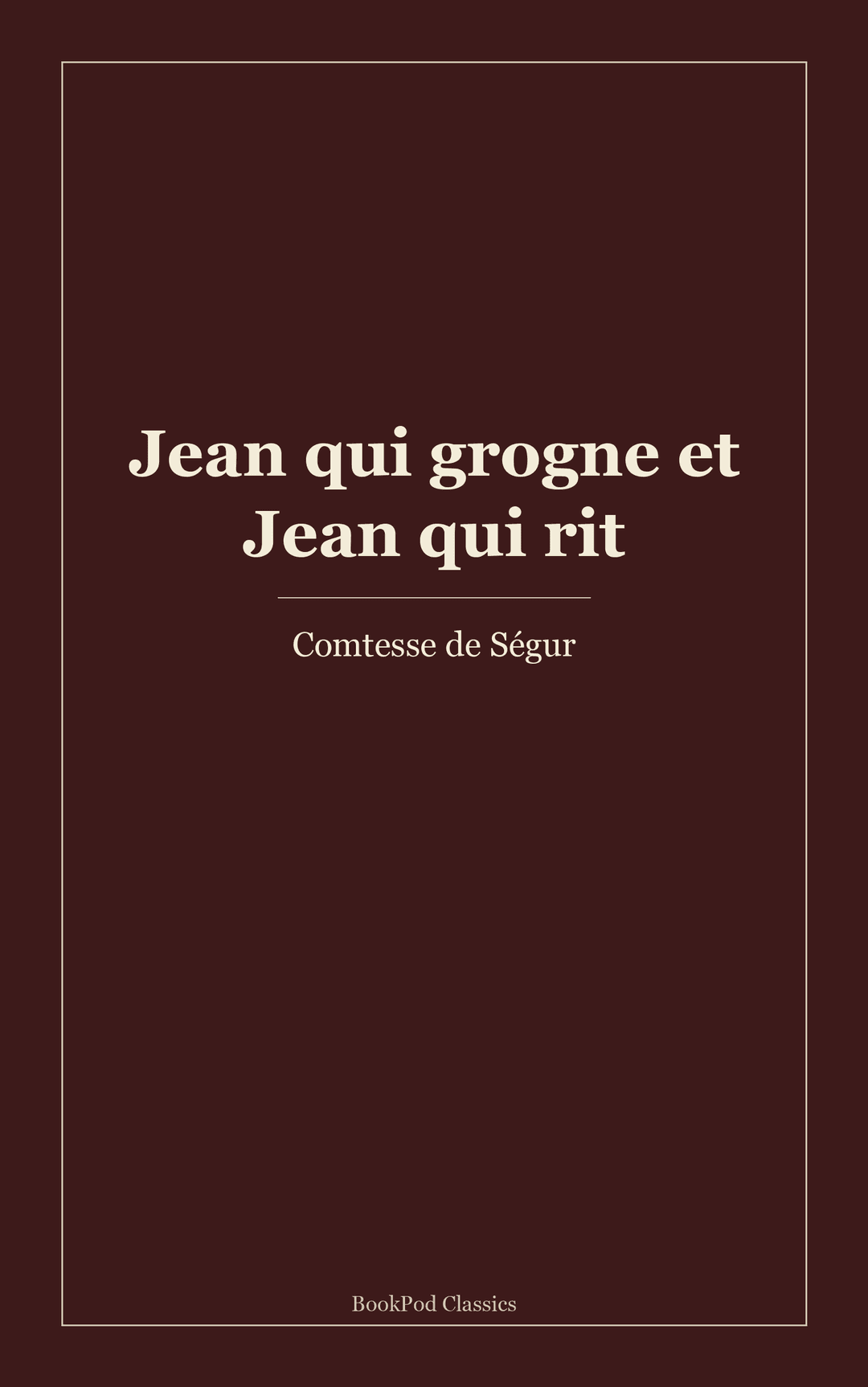 Jean qui grogne et Jean qui rit