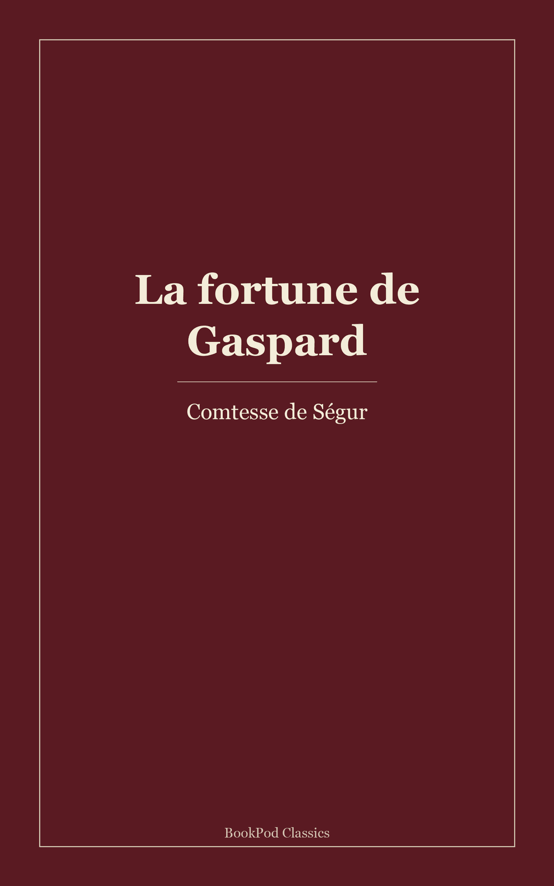 La fortune de Gaspard